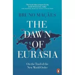 THE DAWN OF EURASIA Bruno Macaes - Penguin Books