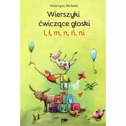 WIERSZYKI ĆWICZĄCE GŁOSKI L Ł M N Ń NI Katarzyna Michalec - Wydawnictwo Pedagogiczne ZNP