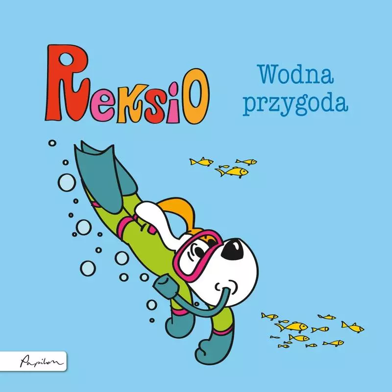 REKSIO WODNA PRZYGODA Maria Szarf - Papilon REKSIO WODNA PRZYGODA Maria Szarf - Papilon