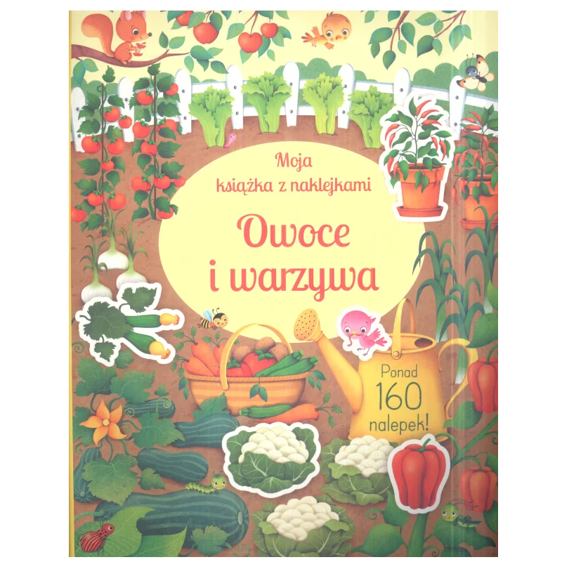 MOJA KSIAŻKA Z NAKLEJKAMI OWOCE I WARZYWA Hannah Watson - Olesiejuk