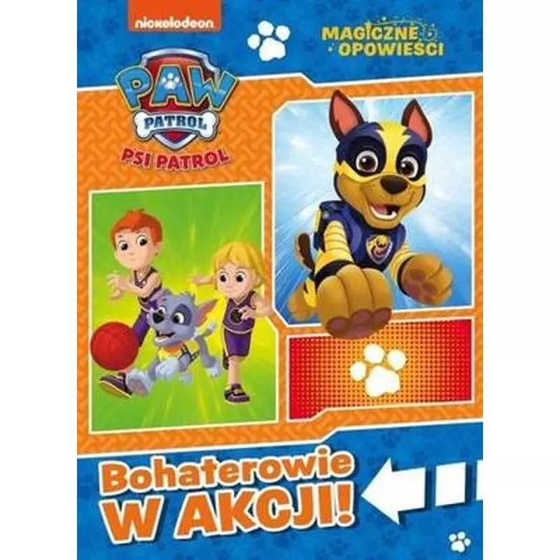 BOHATEROWIE W AKCJI MAGICZNE OPOWIEŚCI PSI PATROL - Media Service Zawada