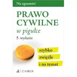 PRAWO CYWILNE W PIGUŁCE - C.H. Beck