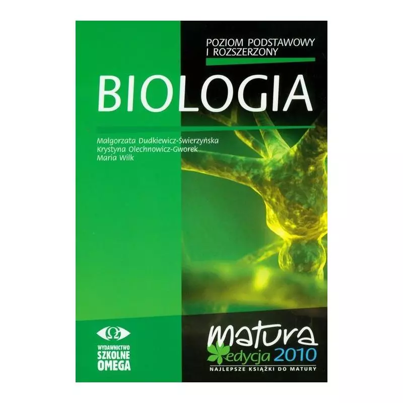 BIOLOGIA MATURA 2010 POZIOM PODSTAWOWY I ROZSZERZONY - Omega