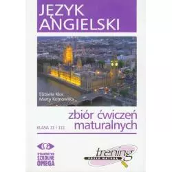 JĘZYK ANGIELSKI ZBIÓR ĆWICZEŃ MATURALNYCH + CD Elżbieta Kloc, Marta Kotnowska - Omega