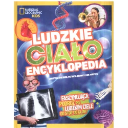 LUDZKIE CIAŁO ENCYKLOPEDIA Patricia Daniels, Christina Wildson, Jen Agresta - Olesiejuk