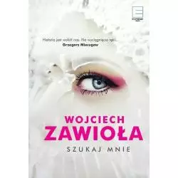 SZUKAJ MNIE Wojciech Zawioła - Edipresse