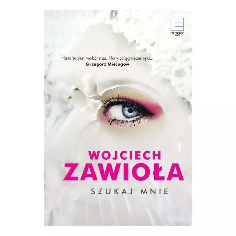 SZUKAJ MNIE Wojciech Zawioła - Edipresse