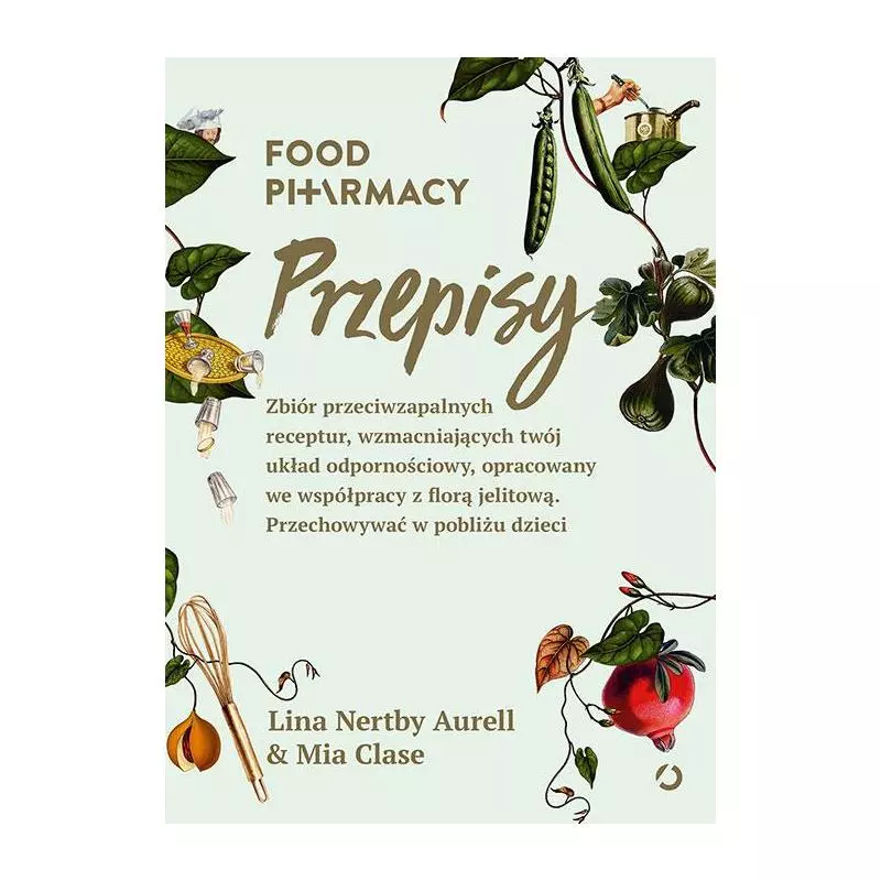 FOOD PHARMACY PRZEPISY Lina Nertby Aurell, Mia Clase - Otwarte