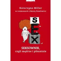 SEKSOWNIK ROZMOWY SPOD ŁÓŻKA Katarzyna Miller, Beata Pawłowicz - Zwierciadlo