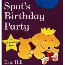 SPOTS BIRTHDAY PARTY Eric Hill - Penguin Books