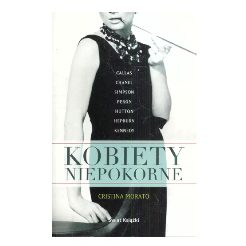 KOBIETY NIEPOKORNE Cristina Morato - Świat Książki