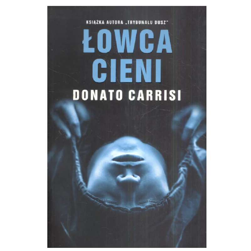 ŁOWCA CIENI Donato Carrisi - Albatros