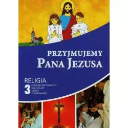 PRZYJMUJEMY PANA JEZUSA RELIGIA 3 PORADNIK METODYCZNY + CD Piotr Goliszek - Gaudium
