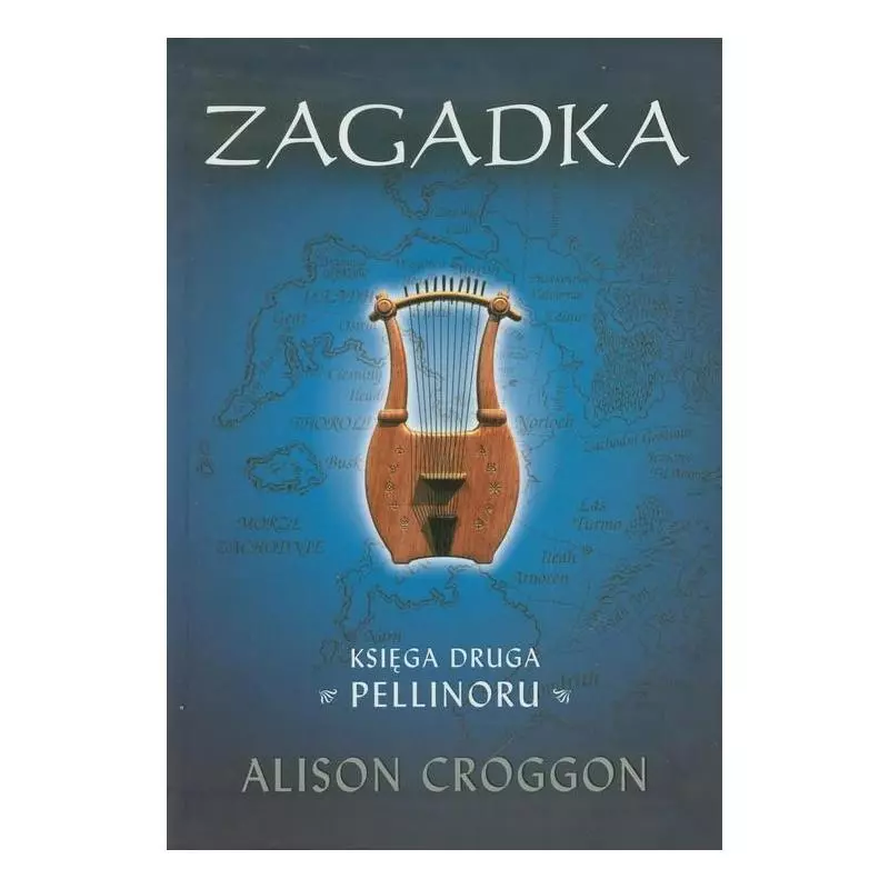 ZAGADKA KSIĘGA DRUGA PELLINORU Alison Croggon - Galeria Książki