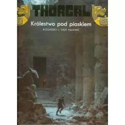 KRÓLESTWO POD PIASKIEM THORGAL 26 Grzegorz Rosiński, Jean Van Hamme - Egmont