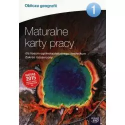 OBLICZ GEOGRAFII 1 MATURALNE KARTY PRACY ZAKRES ROZSZERZONY Anna Karaś, Kazimierz Cichoszewski - Nowa Era