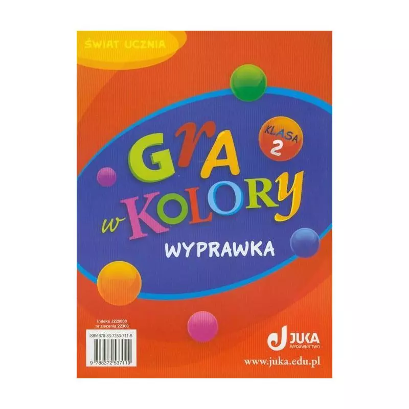 GRA W KOLORY WYPRAWKA KLASA 2 Katarzyna Grodzka, Barbara Mazur, Beata Sokołowska - Wydawnictwo Juka