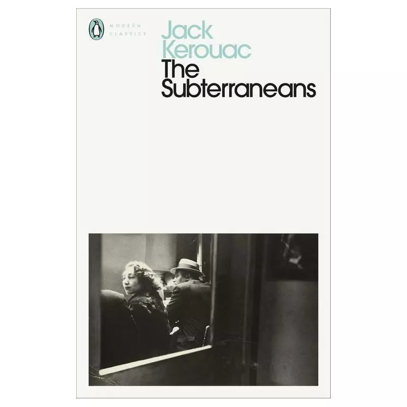 THE SUBTERRANEANS Jack Kerouac - Penguin Books