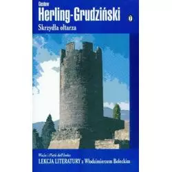 SKRZYDAŁ OŁTARZA Gustaw Herling-Grudziński - Wydawnictwo Literackie