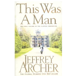 THIS WAS A MAN Jeffrey Archer - Macmillan