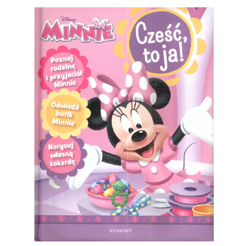 DISNEY MINNIE CZEŚĆ TO JA! - Egmont