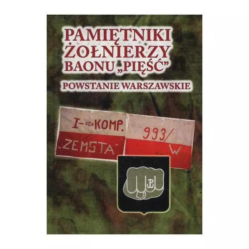 PAMIĘTNIKI ŻOŁNIERZY BAONU PIĘŚĆ POWSTANIE WARSZAWSKIE Andrzej Zawadzki - Katmar