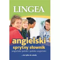 ANGIELSKO-POLSKI POLSKO-ANGIELSKI SPRYTNY SŁOWNIK - Lingea