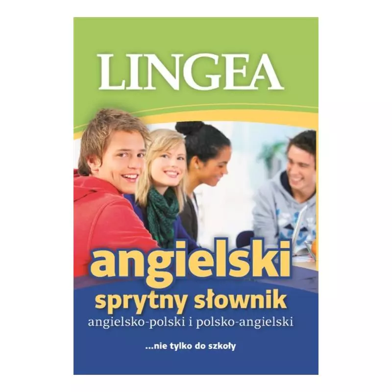 ANGIELSKO-POLSKI POLSKO-ANGIELSKI SPRYTNY SŁOWNIK - Lingea