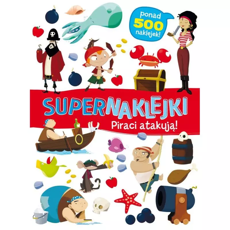 SUPERNAKLEJKI PIRACI ATAKUJĄ! - Olesiejuk