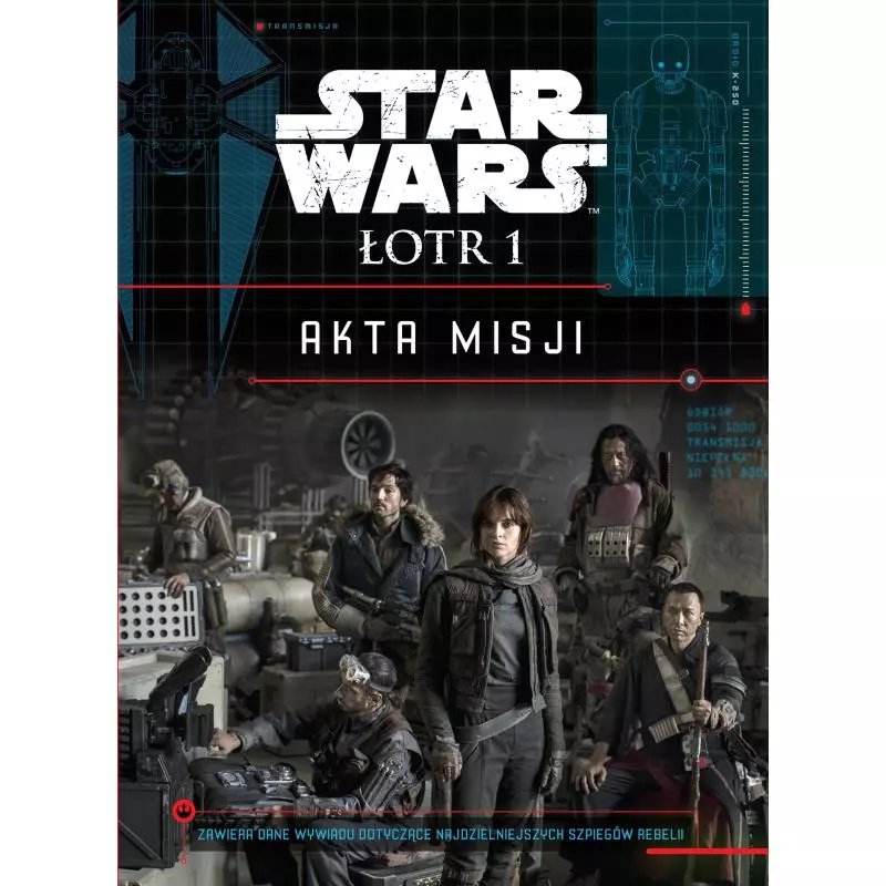 AKTA MISJI STAR WARS ŁOTR 1 Jason Fry 7+ - Egmont