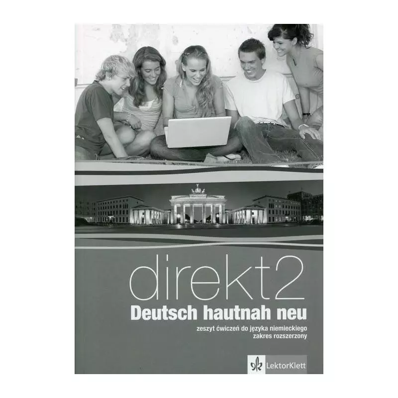 DIREKT DEUTSCH HAUTNAH NEU 2 ZESZYT ĆWICZENIA JĘZYK NIEMIECKI + CD - LektorKlett