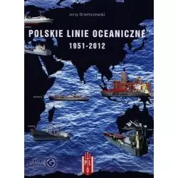 POLSKIE LINIE OCEANICZNE 1951-2012 Jerzy Drzemczewski - Oficynka