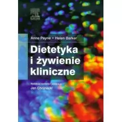 DIETETYKA I ŻYWIENIE KLINICZNE Anne Payne, Helen Barker - Edra Urban & Partner