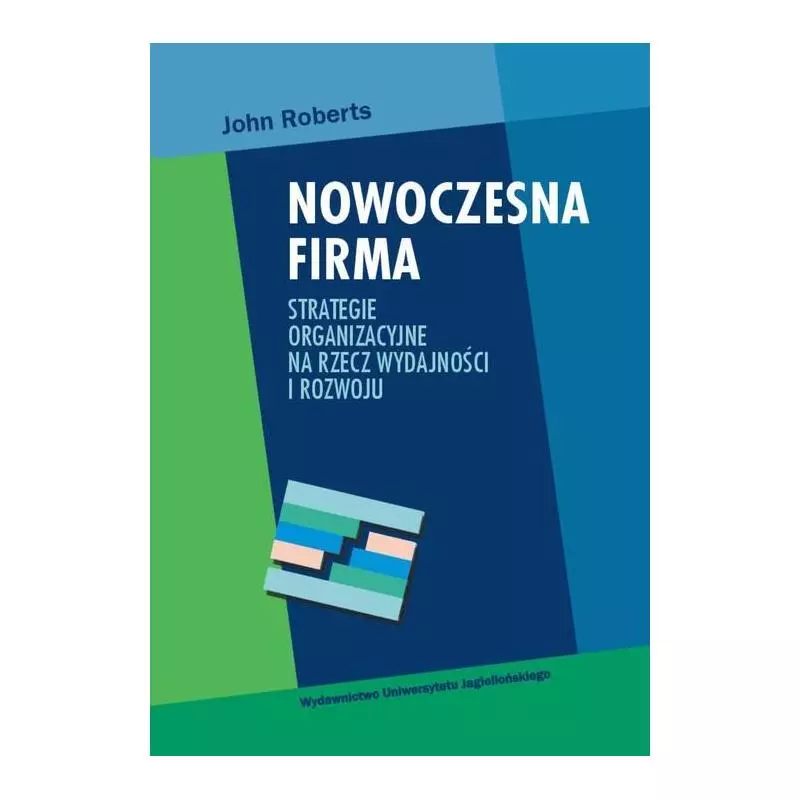 NOWOCZESNA FIRMA John Roberts - Wydawnictwo Uniwersytetu Jagiellońskiego