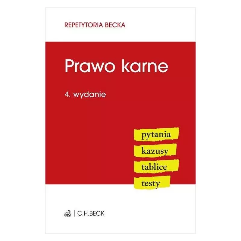 PRAWO KARNE 4 PYTANIA KAZUSY TABLICE TESTY - C.H. Beck