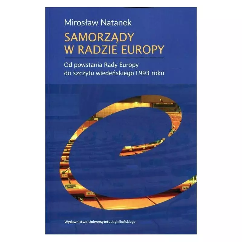 SAMORZĄDY W RADZIE EUROPY Mirosław Natanek - Wydawnictwo Uniwersytetu Jagiellońskiego