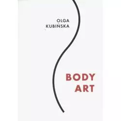 BODY ART Olga Kubińska - Słowo/Obraz/Terytoria