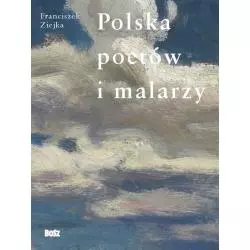POLSKA POETÓW I MALARZY Franciszek Ziejka - Bosz