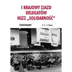 I KRAJOWY ZJAZD DELEGATÓW NSZZ SOLIDARNOŚĆ - IPN