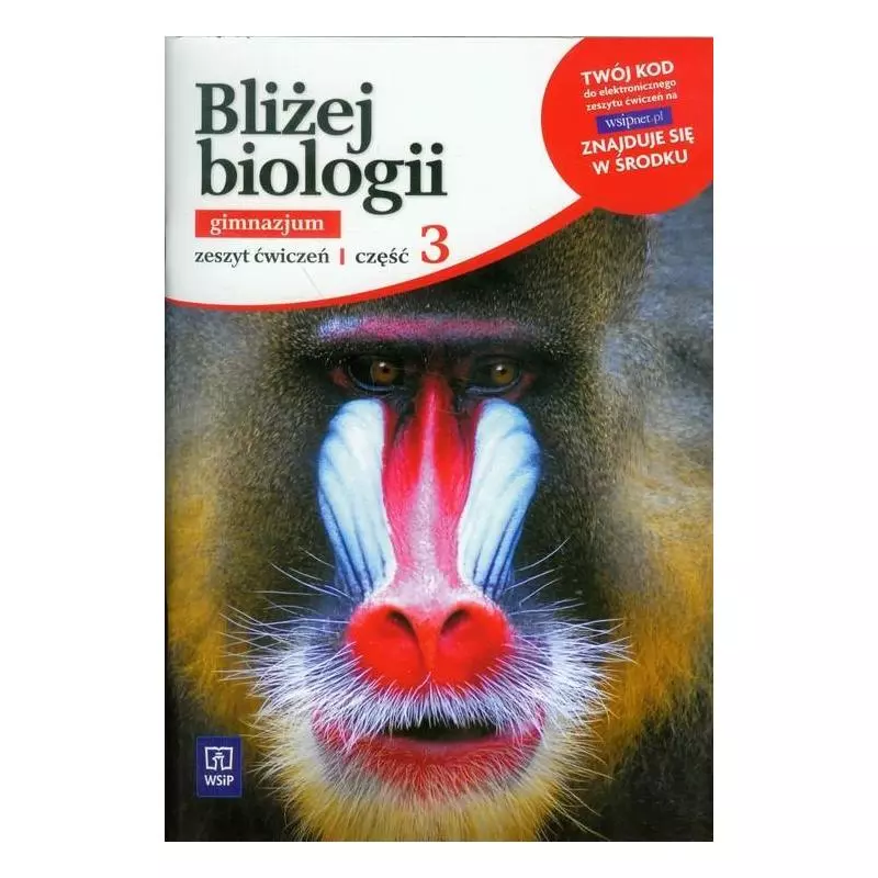 BLIŻEJ BIOLOGII ZESZYT ĆWICZEŃ 3 Ewa Jastrzębska, Ewa Pyłka-Gutowska - WSiP