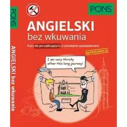 ANGIELSKI BEZ WKUWANIA KURS DLA POCZĄTKUJĄCYCH - Pons