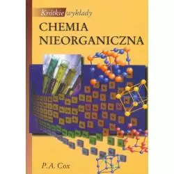 KRÓTKIE WYKŁADY CHEMIA NIEORGANICZNA P. A. Cox - PWN