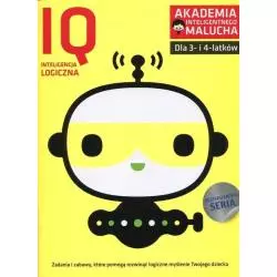 IQ-INTELIGENCJA LOGICZNA DLA 3-4 LATKÓW NOWE ZABAWY Z PORADAMI PSYCHOLOGA KSIĄŻKA Z NAKLEJKAMI AKADEMIA INTELIGENTNEGO MAL...