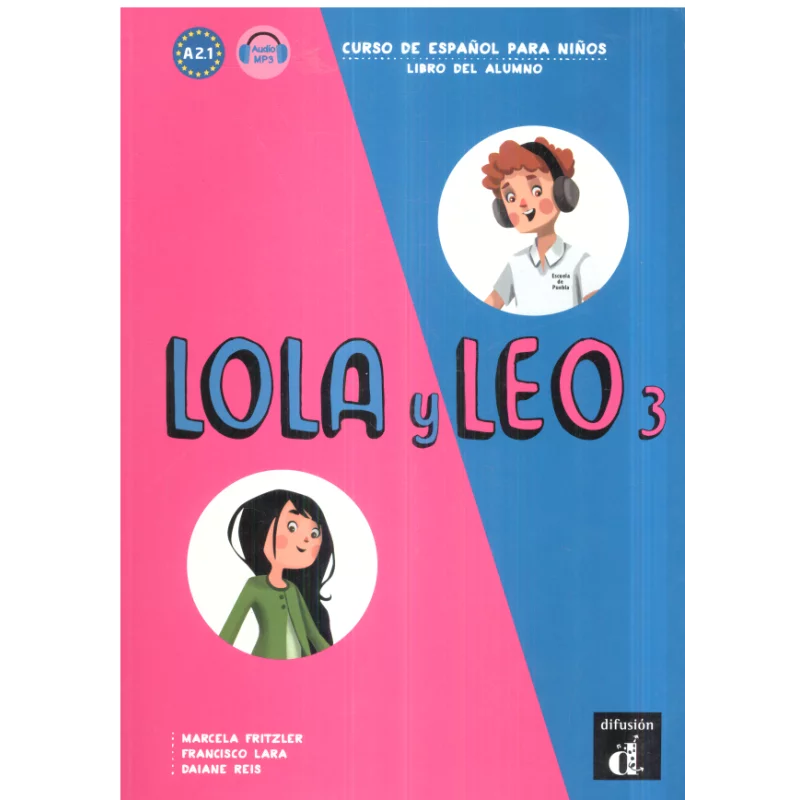 LOLA Y LEO 3 PODRĘCZNIK JĘZYK HISZPAŃSKI Marcela Fritzler, Francisco Lara, Daiane Reis - LektorKlett