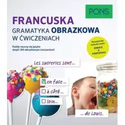 FRANCUSKA GRAMATYKA OBRAZKOWA W ĆWICZENIACH - Pons