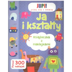 JA I KSZTAŁTY JUPI UCZĘ SIĘ I BAWIĘ - JUPI!