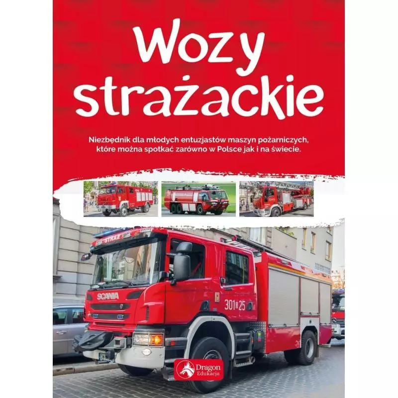 WOZY STRAŻACKIE Krzysztof Żywczak - Dragon