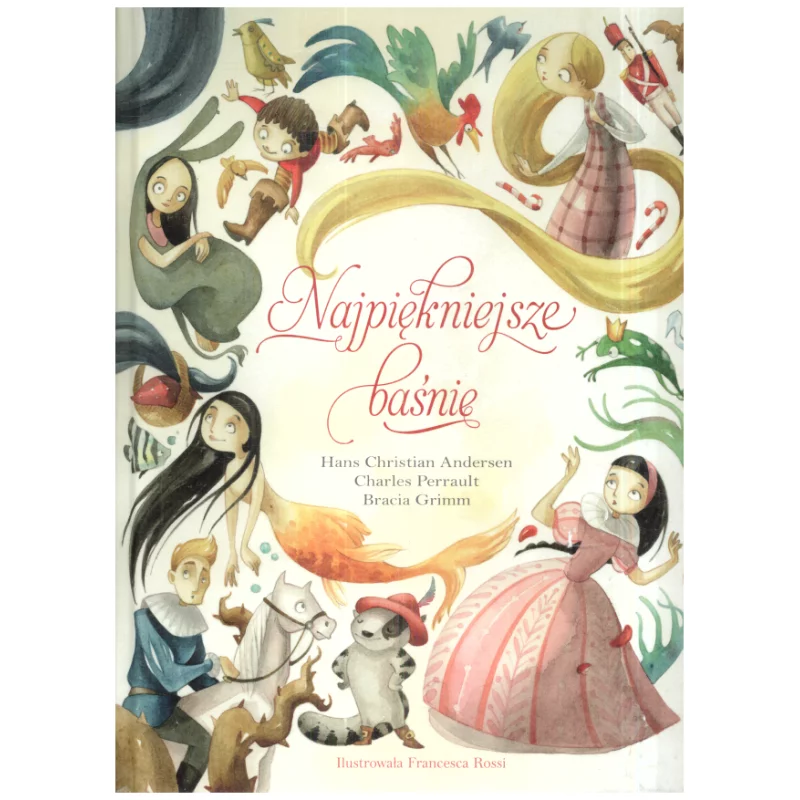 NAJPIĘKNIEJSZE BAŚNIE Hans Christian Andersen, Charles Perrault, Bracia Grimm - Olesiejuk