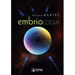 EMBRIOLOGIA Hieronim Bartel - PWN