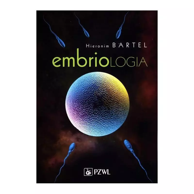 EMBRIOLOGIA Hieronim Bartel - PWN